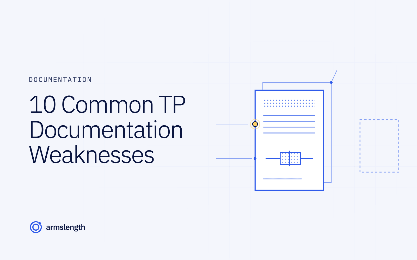 10 Common TP Documentation Weaknesses [2026]: Audit Triggers and Fixes